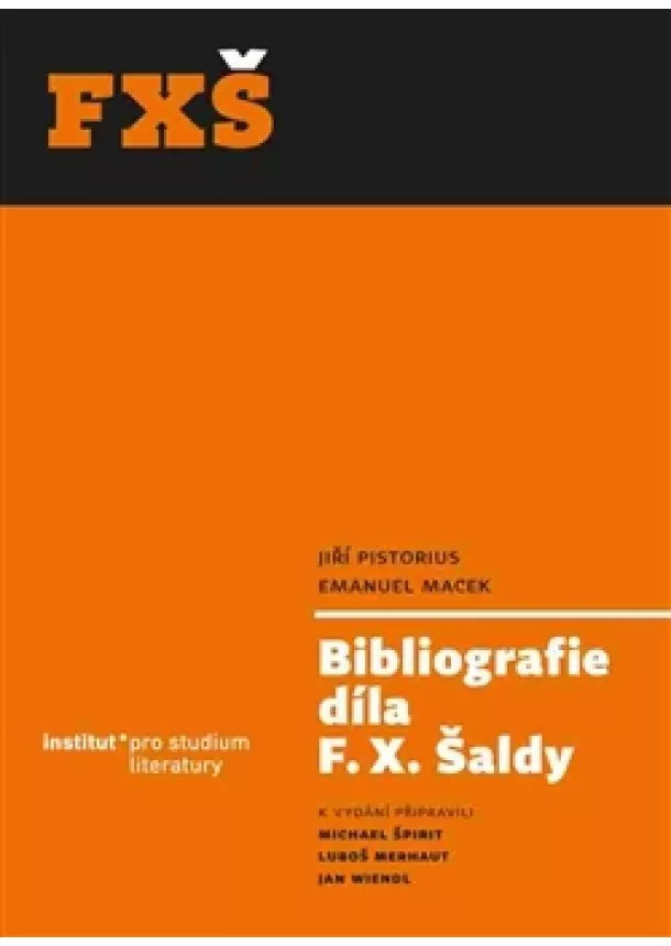 kolektív autorov - Bibliografie díla F. X. Šaldy