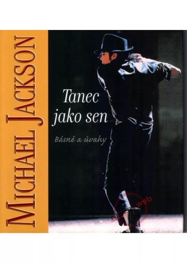 Michael Jackson - Tanec jako sen - Básně a úvahy
