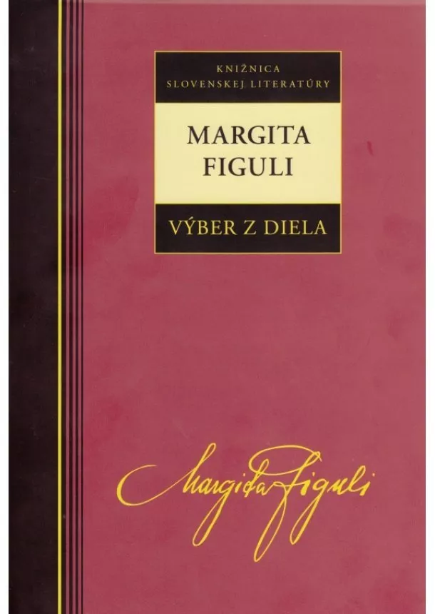 Margita Figuli - Margita Figuli - Výber z diela