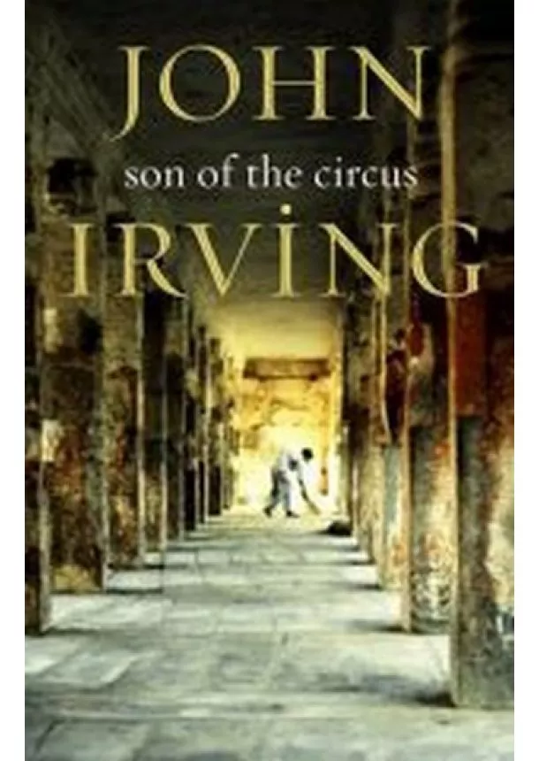 John Irving - A Son of the Circus