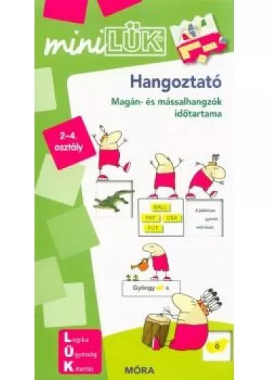 Hangoztató - Magán- és mássalhangzók időtartama 2-4. osztály /MiniLÜK