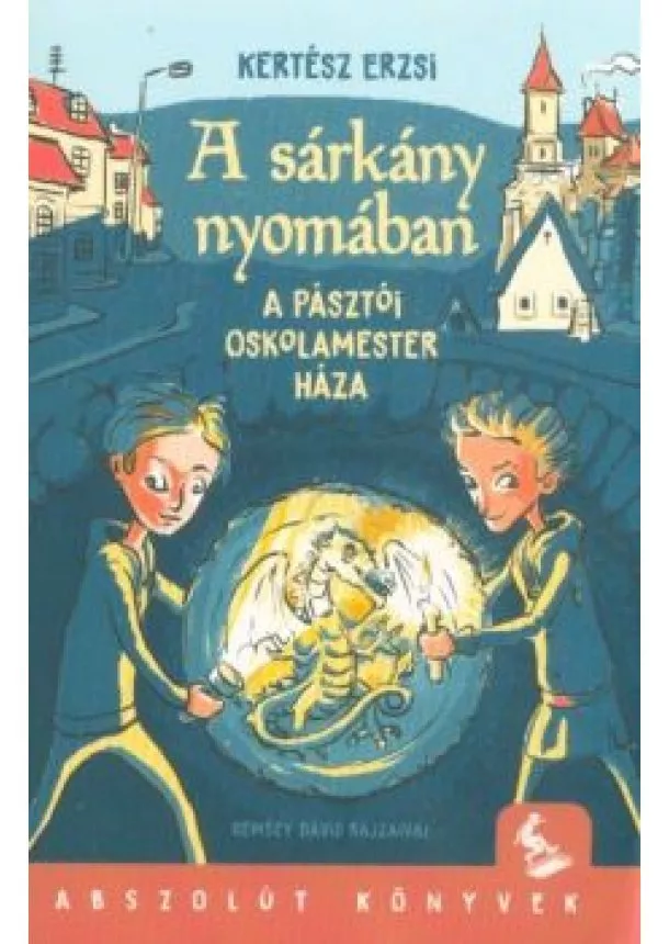 Kertész Erzsi - A sárkány nyomában