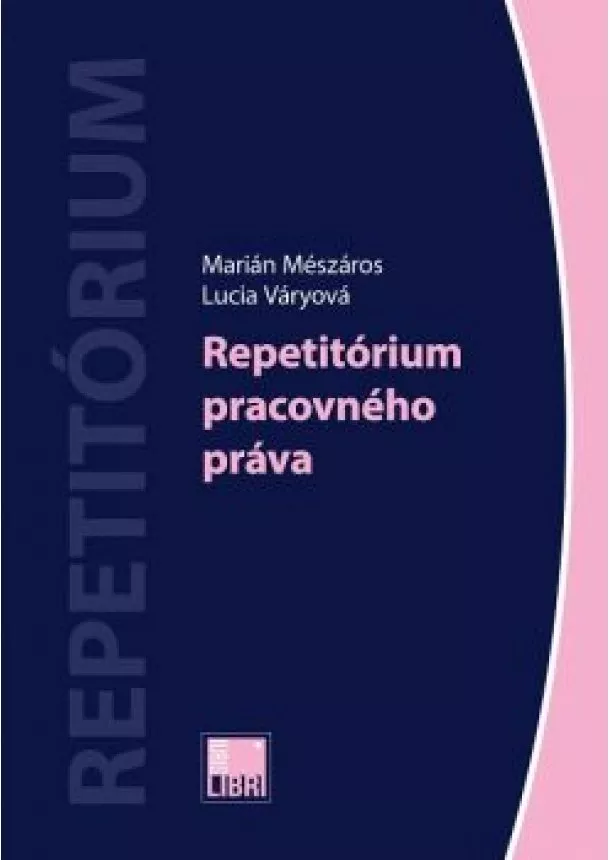 Marián Mészáros - Repetitórium pracovného práva