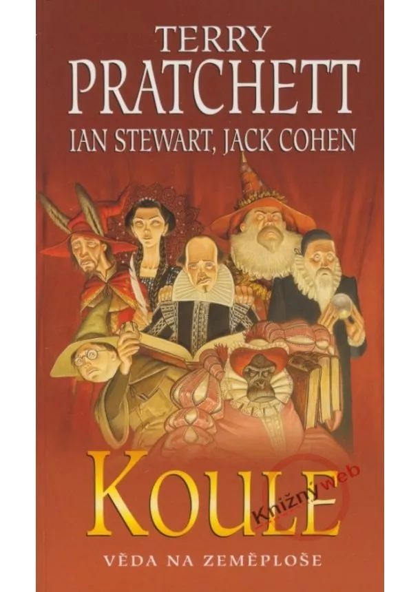 Terry Pratchett, Ian Stewart, Jack Cohen - Koule - Věda na Zeměploše