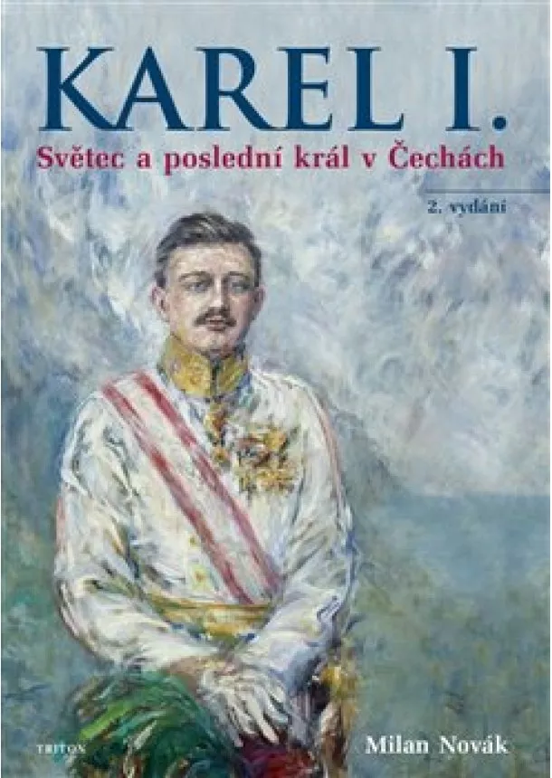 Milan Novák - Karel I. - Světec a poslední král v Čech