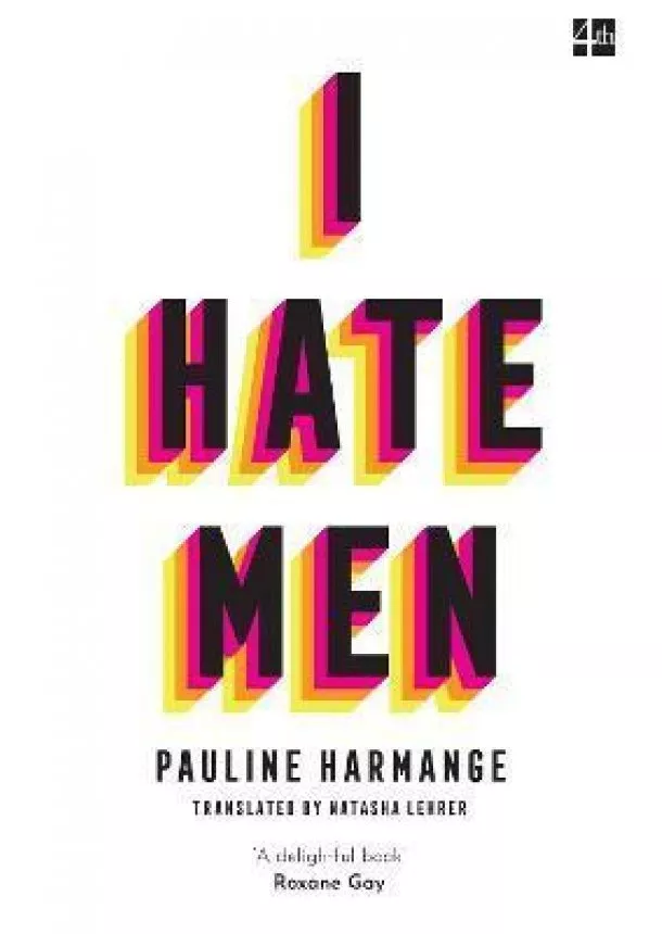 Pauline Harmange - I Hate Men