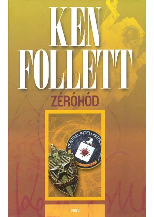 Ken Follett - Zérókód (új kiadás)