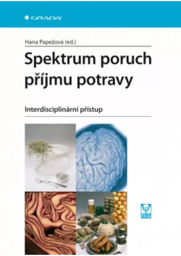 Hana Papežová - Spektrum poruch příjmu potravy