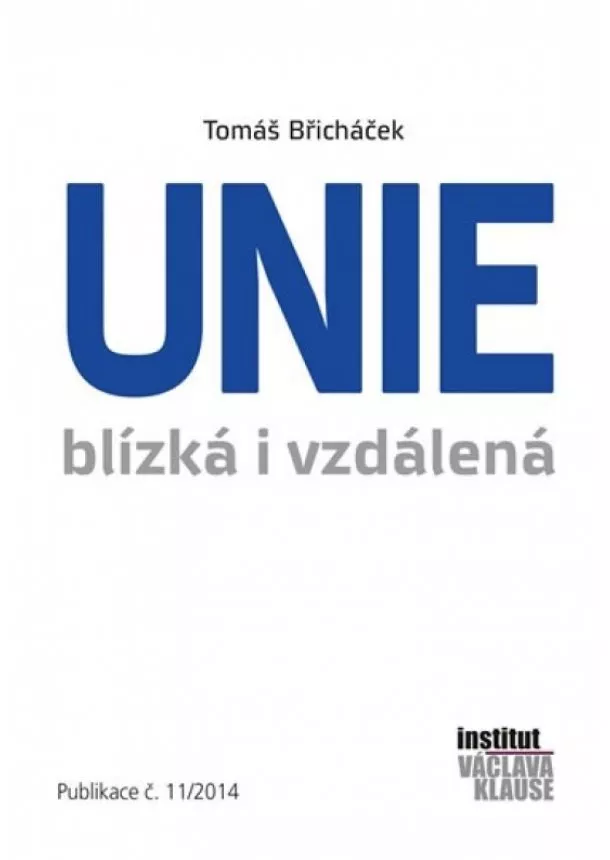 Tomáš Břicháček - Unie blízká i vzdálená