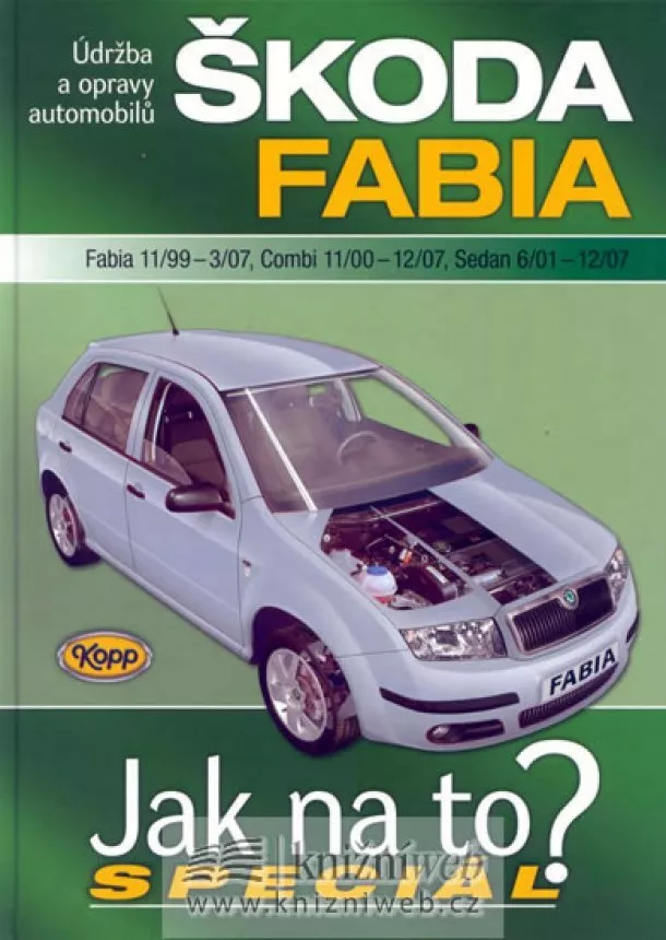 A K Legg - Škoda Fabia/Combi/Sedan speciál - Škoda Fabia 11/99-3/07, Combi 11/00-12/07, Sedan 6/01-12/07