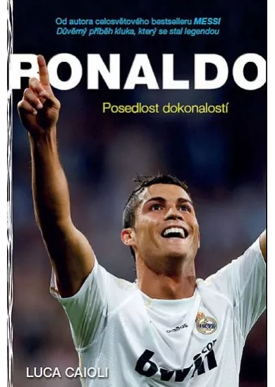 Ronaldo - Posedlost dokonalostí - 2.vydání