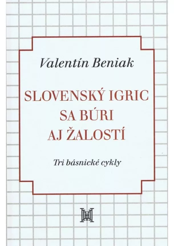 Valentín Beniak - Slovenský Igric sa búri aj žalostí