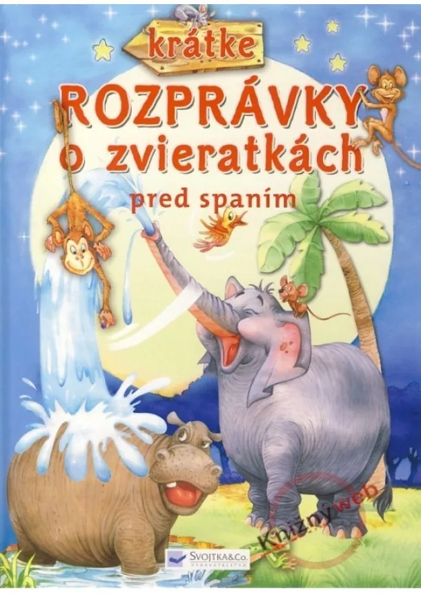 Josette Gontier - Krátke rozprávky o zvieratkách pred spaním