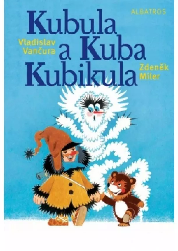 Vladislav Vančura - Kubula a Kuba Kubikula