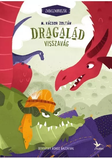 Dragalád visszavág - Zabaszauruszok 4. (új kiadás)