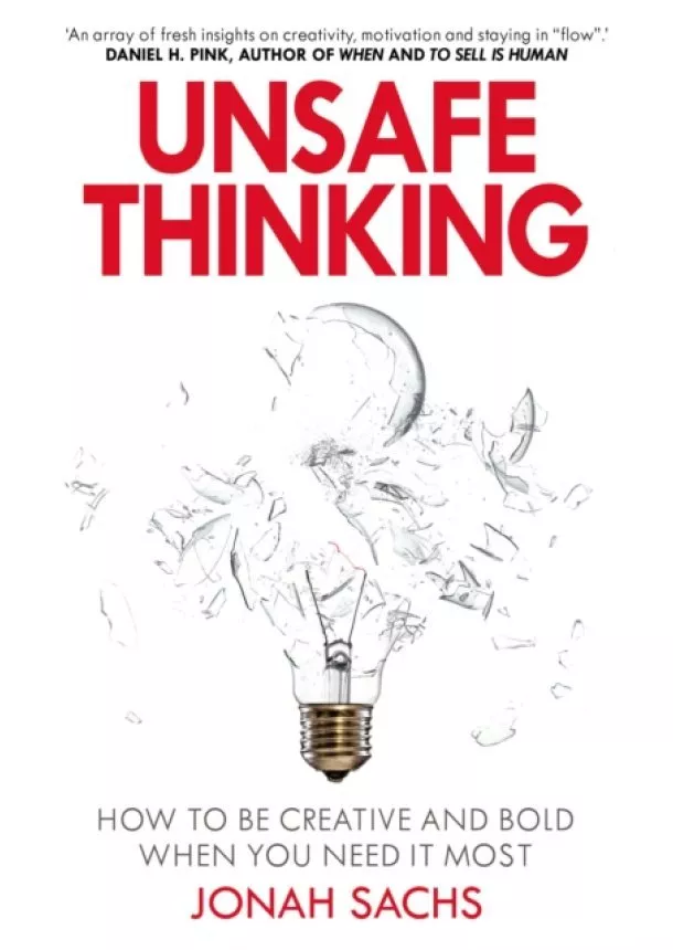 Jonah Sachs - Unsafe Thinking