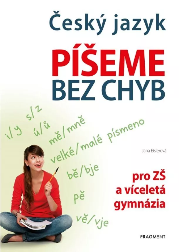 Jana Eislerová - Český jazyk – Píšeme bez chyb