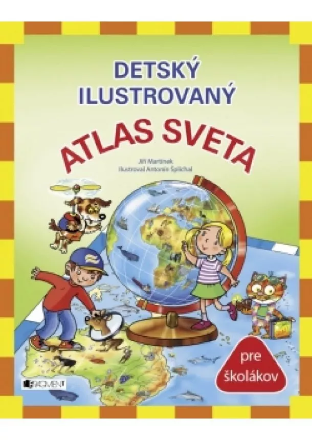 Jiří Martínek, RNDr. - Detský ilustrovaný ATLAS SVETA