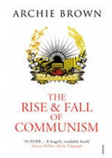 The Rise and Fall of Communism