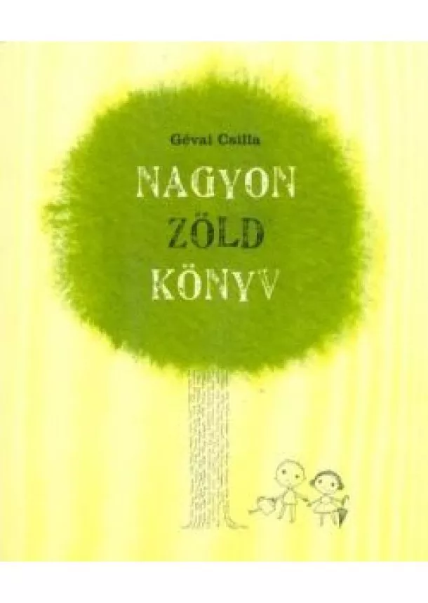 Gévai Csilla - Nagyon zöld könyv (2. kiadás)