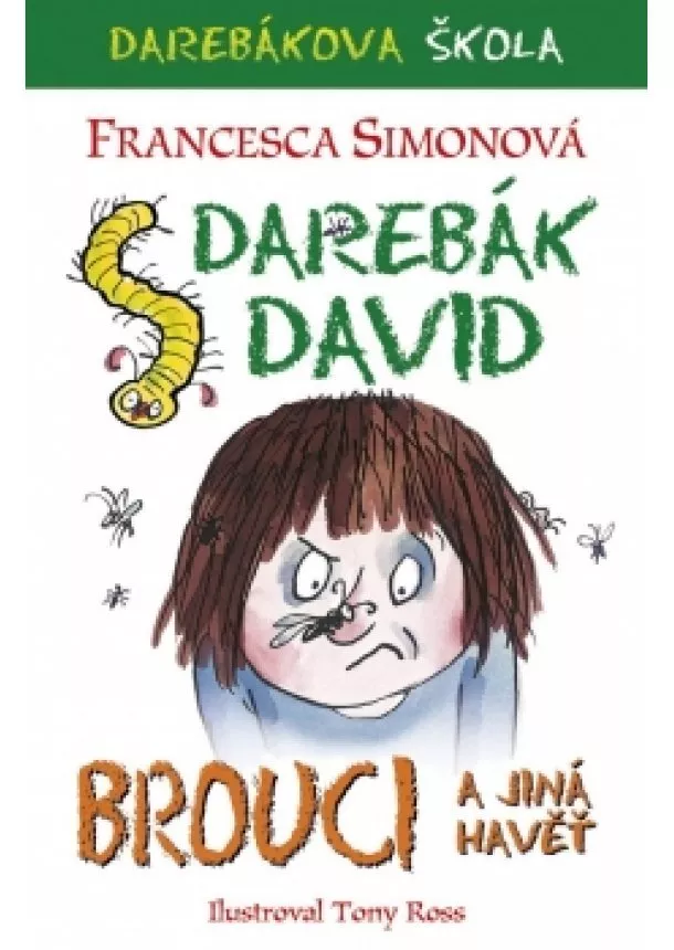 Francesca Simonová - Darebák David a brouci