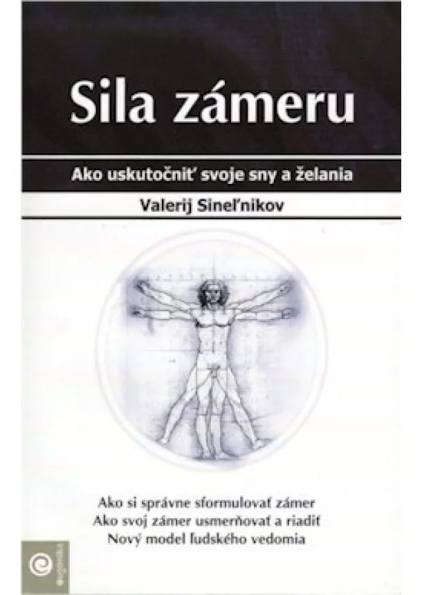 Valerij Sineľnikov - Sila zámeru