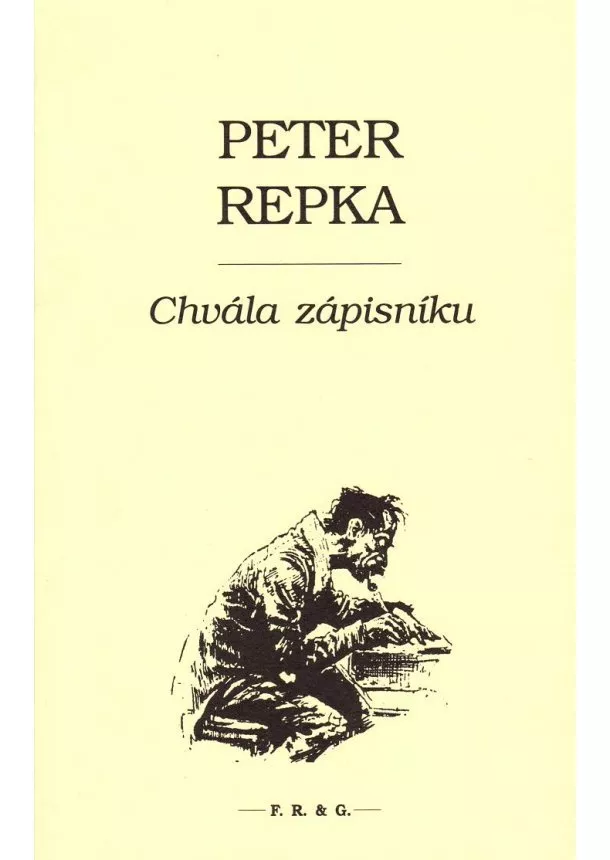 Peter Repka - Chvála zápisníku