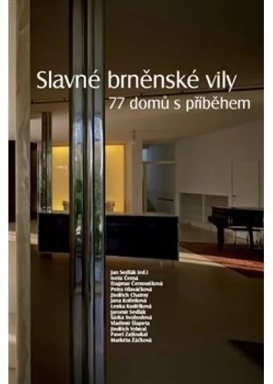 Slavné brněnské vily. 77 domů s příběhem