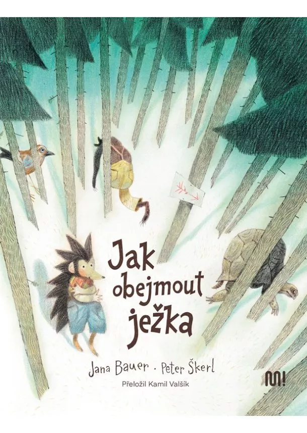 Jana Bauer - Jak obejmout ježka