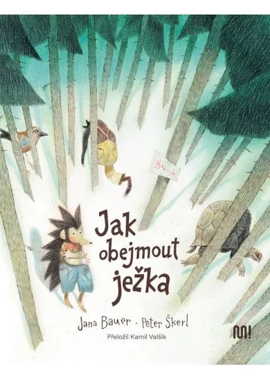 Jak obejmout ježka