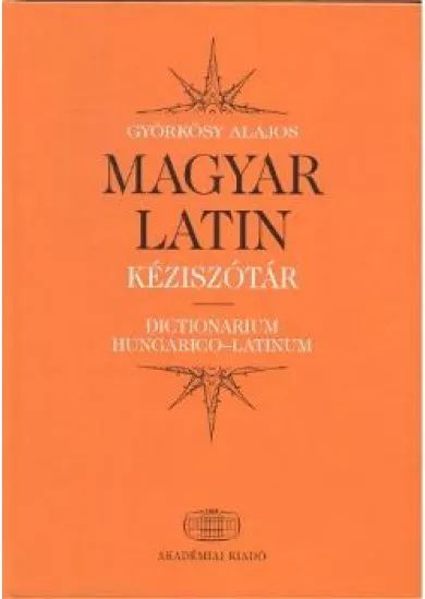 MAGYAR-LATIN KÉZISZÓTÁR