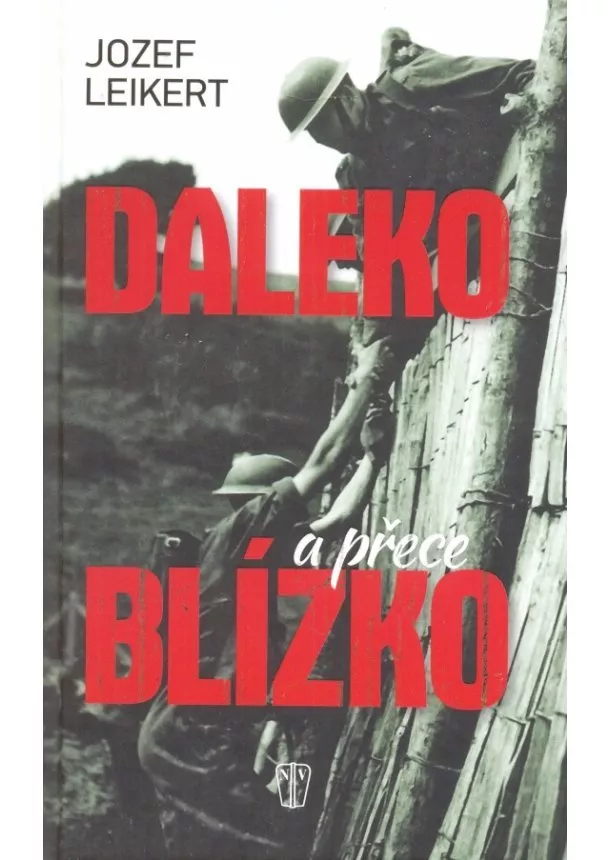 Jozef Leikert - Daleko, a přece blízko