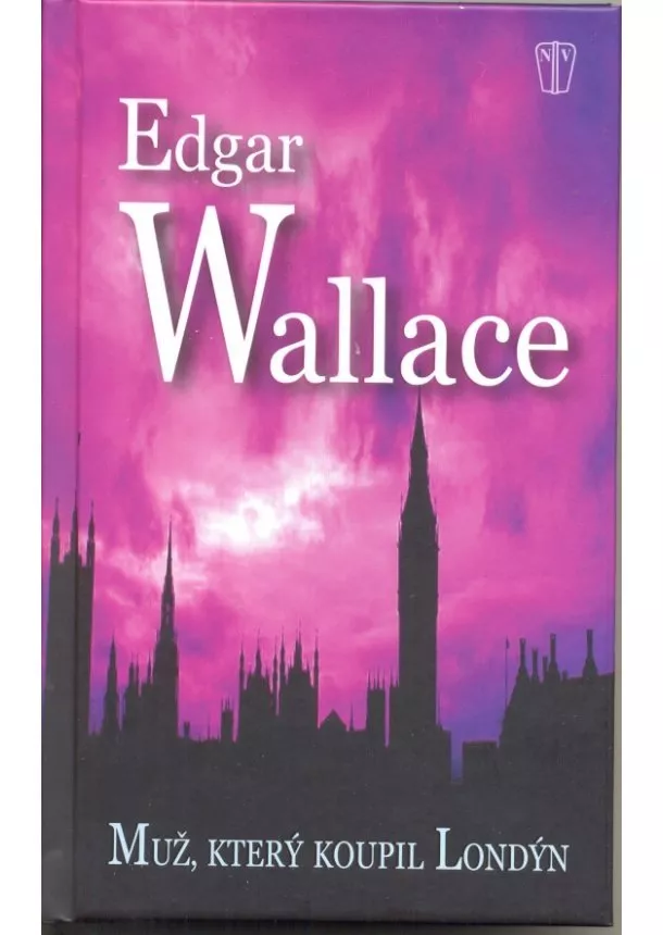 Edgar Wallace  - Muž, který koupil Londýn