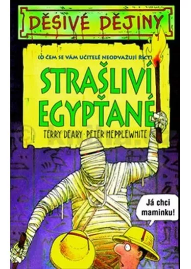 Děsivé dějiny - Strašliví Egypťané