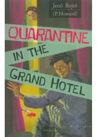 Quarantine in the Grand Hotel