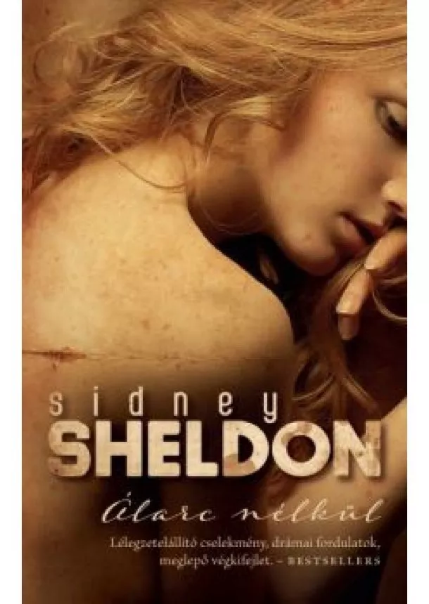 Sidney Sheldon - Álarc nélkül