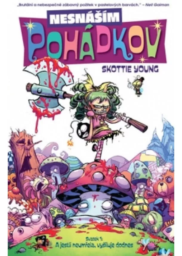 Skottie Young - Nesnáším Pohádkov 1: A jestli neumřela, vyšiluje dodnes