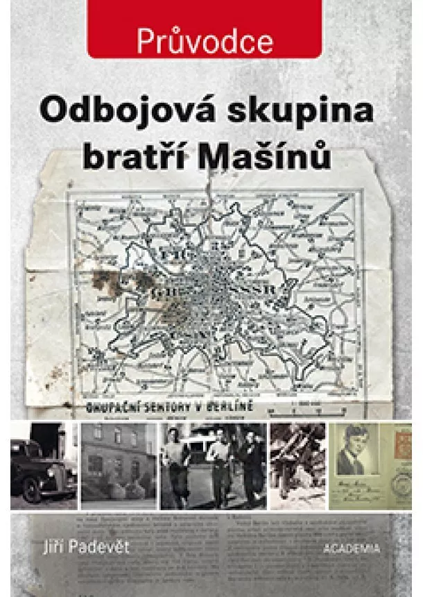 Jiří Padevět - Odbojová skupina bratří Mašínů