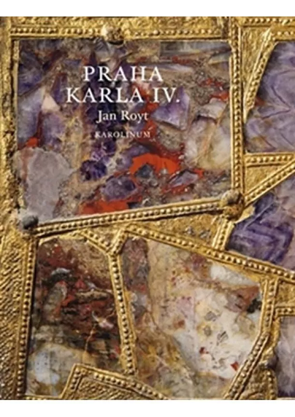 Jan Royt - Praha Karla IV.