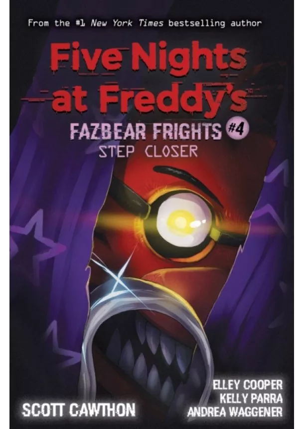 Scott Cawthon, Elley Cooper, Andrea Waggener - Step Closer Five Nights at Freddys