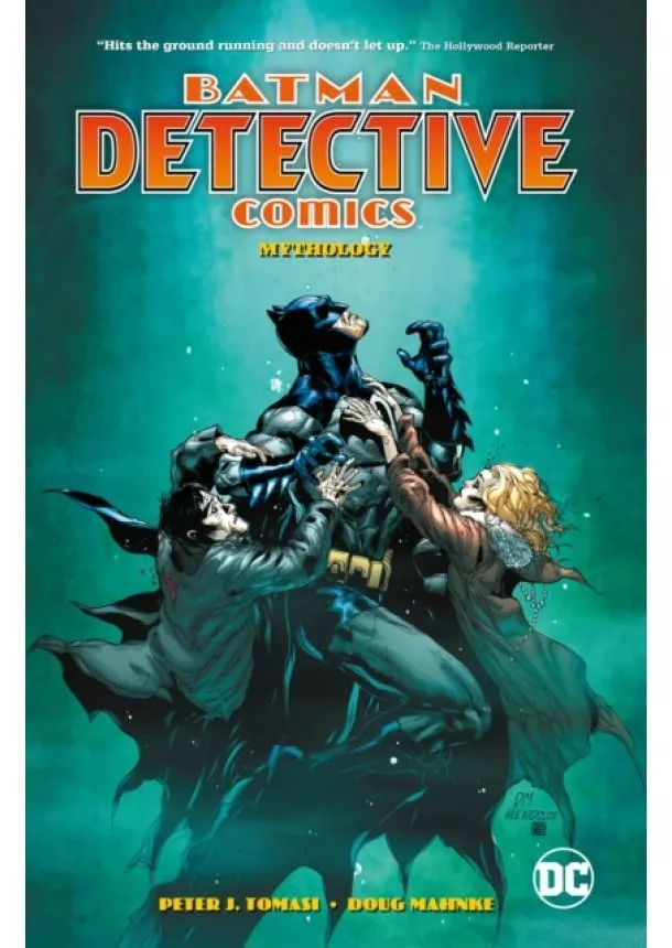 Peter J. Tomasi - Batman Detective Comics Volume 1 Mythology