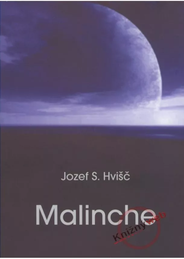 Jozef Hvišč - Malinche