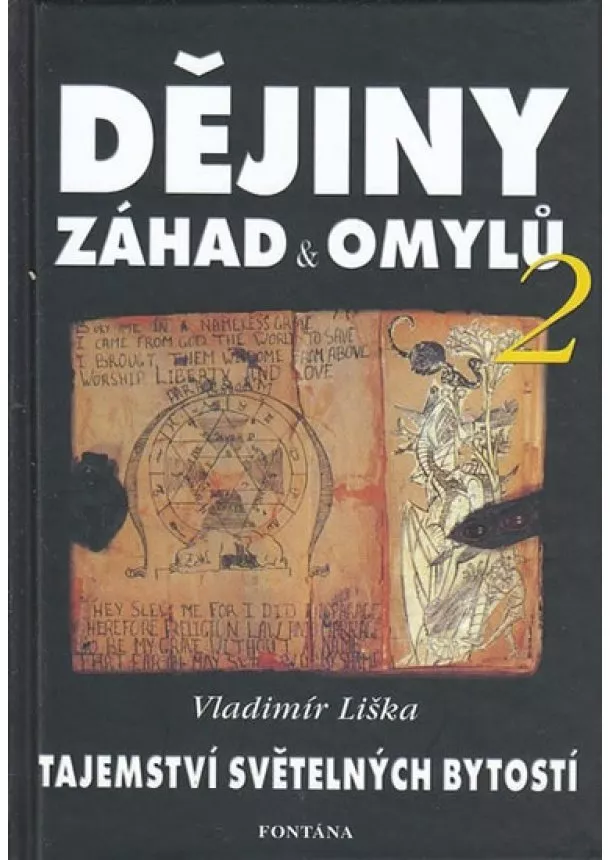 Vladimír Liška - Dějiny záhad a omylů 2 - Tajemství světelných bytostí