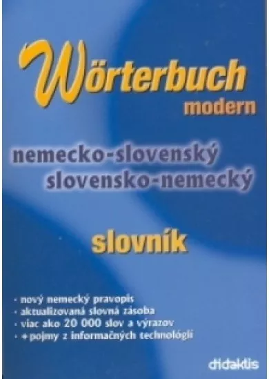 Wörterbuch Modern - Nemecko-slovenský a slovensko-nemecký slovník