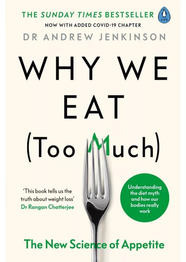 Dr Andrew Jenkinson - Why We Eat (Too Much)