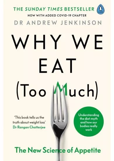 Why We Eat (Too Much)