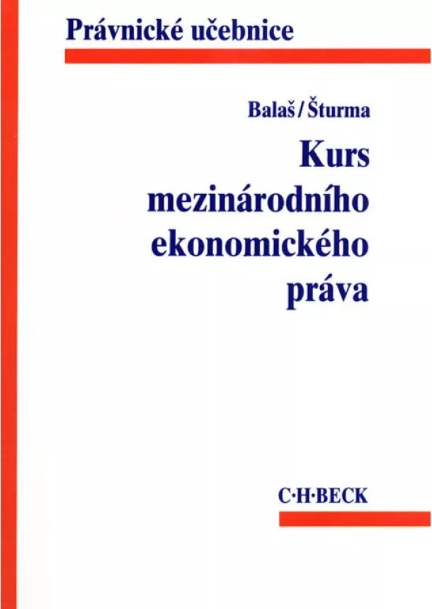 Vladimír Balaš, Pavel Šturma - Kurs mezinárodního ekonomického práva