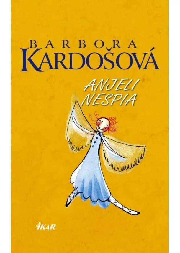 Barbora Kardošová - Anjeli nespia