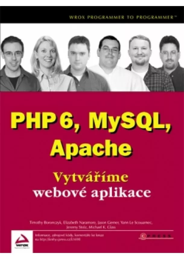 Elizabeth Naramore, Jason Gerner, Yann Le Scouarnec, Timothy Boronczyk, Kolektiv - PHP 6, MySQL, Apache