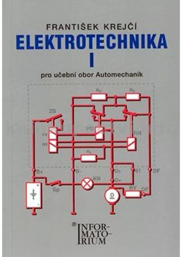 František Krejčí - Elektrotechnika I pro 2. ročník UO Automechanik